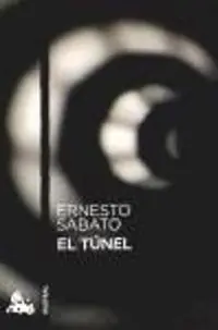 El túnel [Texto impreso]